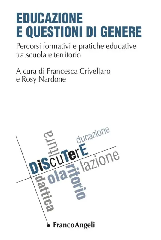Acquista Ora Educazione e questioni di genere. Percorsi formativi e pratiche educative tra scuola e territorio