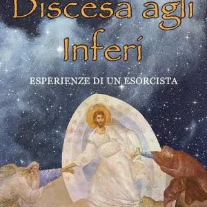 Discesa agli inferi. Esperienze di un esorcista Spedizione Espresso