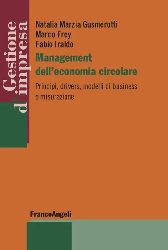 Promozione Esclusiva Management dell‘economia circolare. Principi, drivers, modelli di business e misurazione