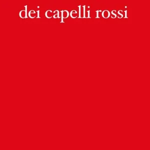 Breve storia dei capelli rossi Vendita Finale