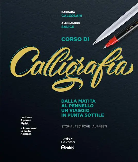 Più Venduto Corso di calligrafia. Dalla matita al pennello. Un viaggio in punta sottile. Storia, tecniche, alfabeti. Con gadget