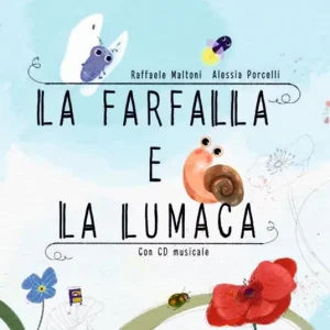 La farfalla e la lumaca. Con QR Code Super Prezzo