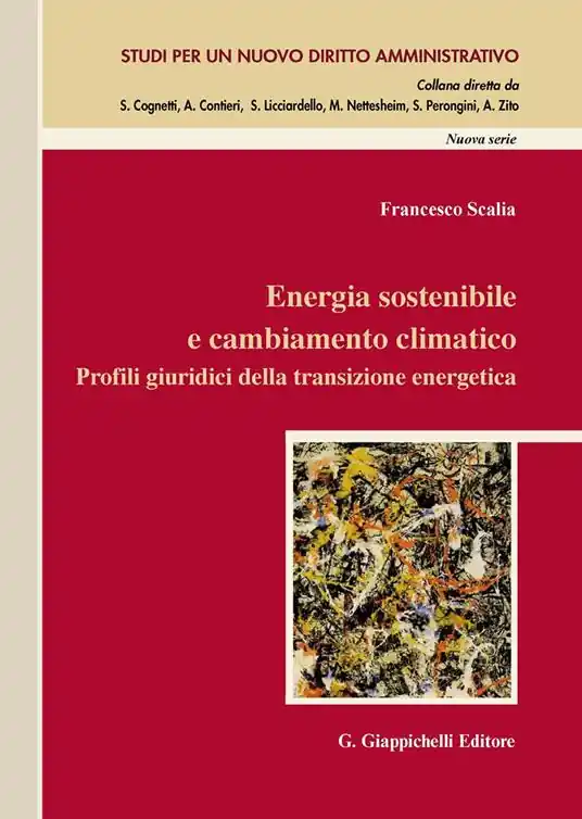 Di Tendenza Energia sostenibile e cambiamento climatico. Profili giuridici della transizione energetica