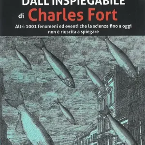 Promozione Cronache dall‘inspiegabile. Altri 1001 fenomeni ed eventi che la scienza fino a oggi non è riuscita a spiegare