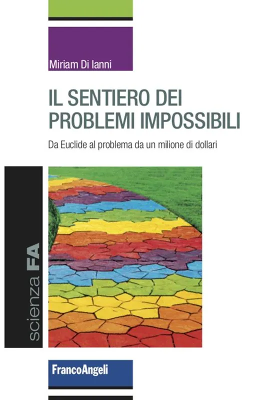 Sconto Il sentiero dei problemi impossibili. Da Euclide al problema da un milione di dollari