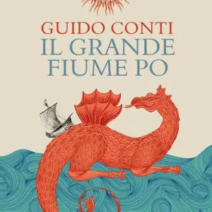 Bestseller Il grande fiume Po
