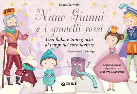 Nano Gianni e i granelli rossi. Una fiaba e tanti giochi ai tempi del coronavirus. Ediz. a colori Scelto Dai Clienti