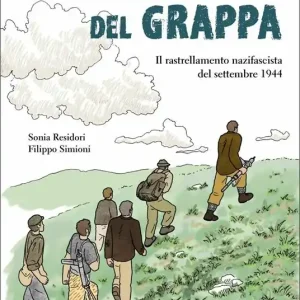 Promozione Esclusiva Partigiani del grappa. Il rastrellamento nazifascista del settembre 1944