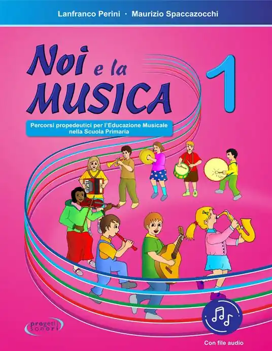 Noi e la musica. Percorsi propedeutici per l‘insegnamento della musica nella scuola primaria. Con File audio in streaming. Vol. 1 Prezzo Scontato