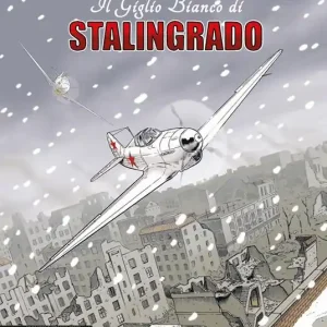 Il giglio bianco di Stalingrado Novità