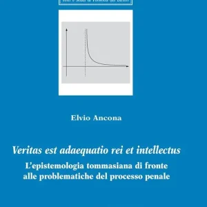 Veritas est adaequatio rei et intellectus. L‘epistemologia tommasiana di fronte alle problematiche del processo penale Economico