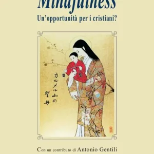 Popolare Mindfulness. Un‘opportunità per i cristiani?