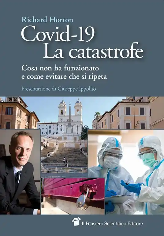 Covid-19. La catastrofe. Cosa non ha funzionato e come evitare che si ripeta Ordina Subito