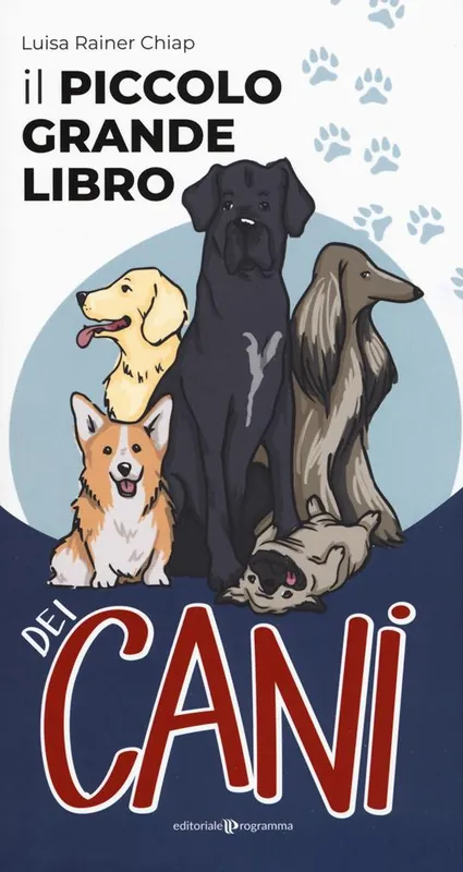 Nuovo Arrivo Il piccolo grande libro dei cani