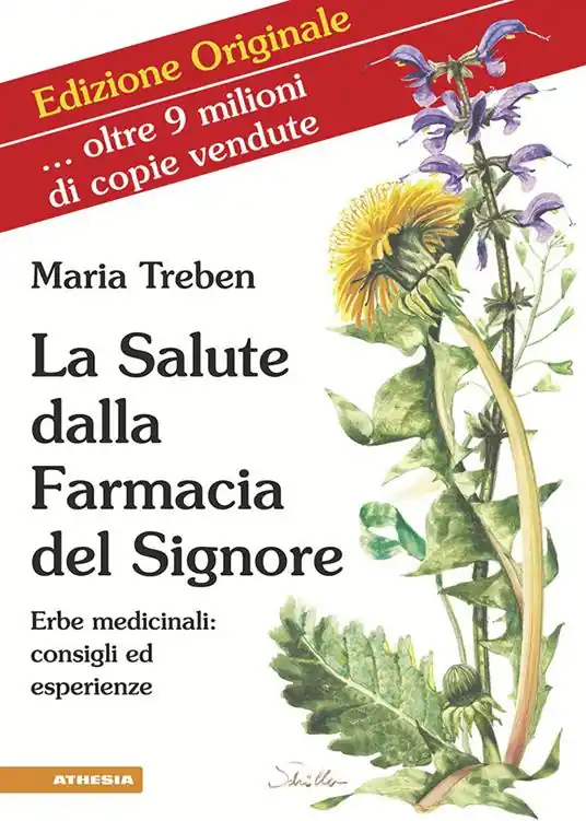 La salute dalla farmacia del Signore. Erbe medicinali consigli ed esperienze. Ediz. integrale Spedizione Espresso