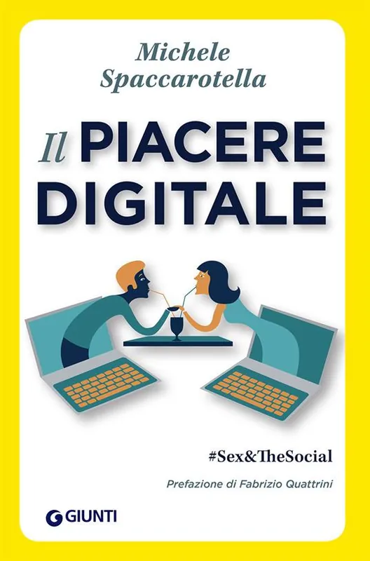 Il piacere digitale. Sex&TheSocial Novità
