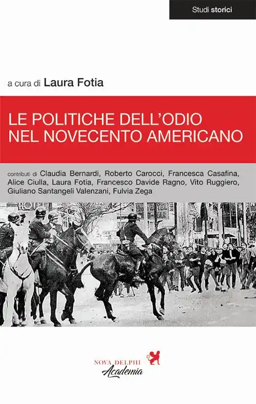 Offerta Limitata Le politiche dell‘odio nel Novecento americano