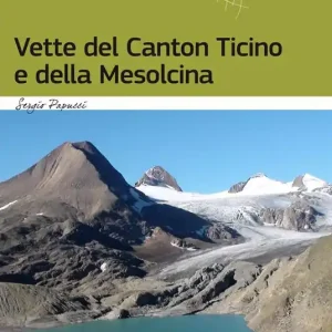 Più Venduto Vette del Canton Ticino e della Mesolcina
