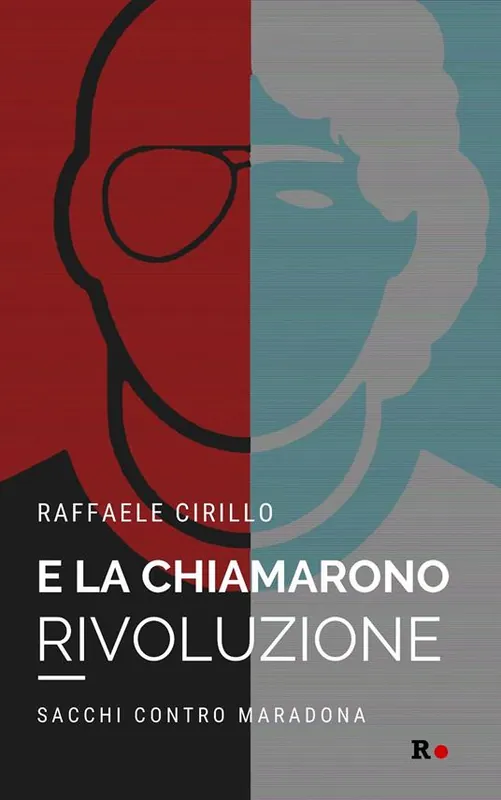 E la chiamarono rivoluzione. Sacchi contro Maradona Spedito Oggi