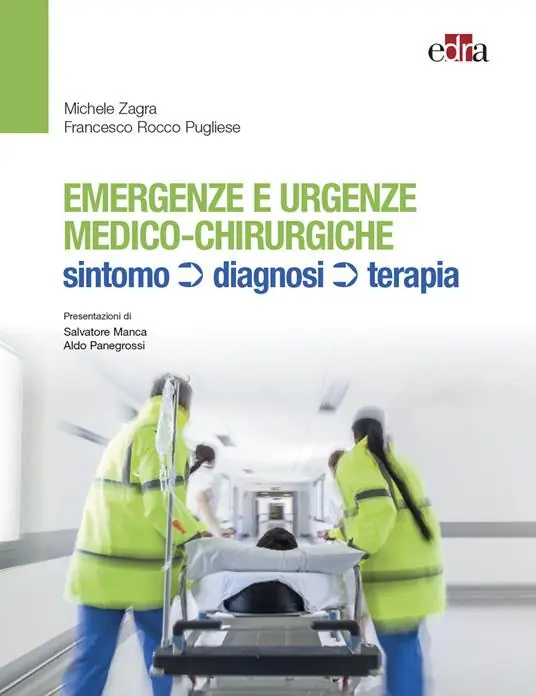 Emergenze e urgenze medico-chirurgiche. Sintomo diagnosi terapia Prezzo Ridotto