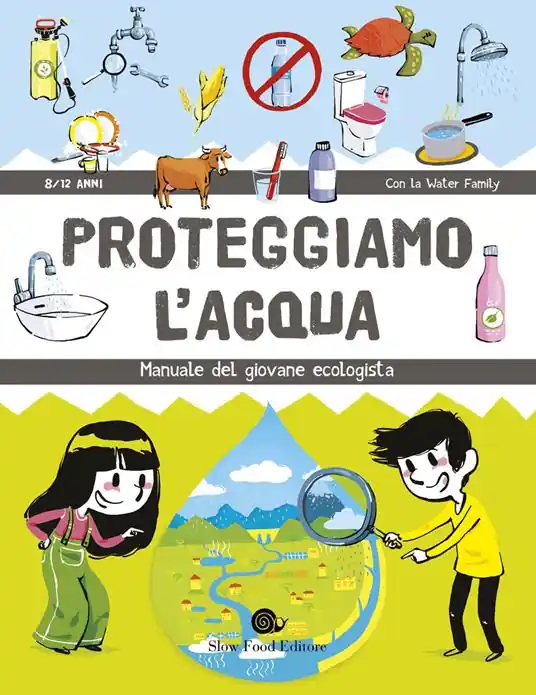 Novità Proteggiamo l‘acqua. Manuale del giovane ecologista