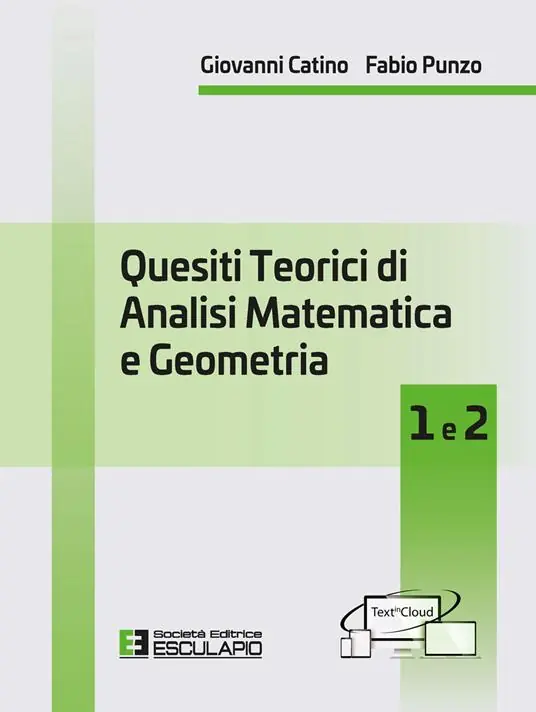 Quesiti teorici di analisi matematica e geometria 1 e 2 Ultima Occasione