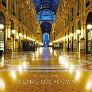 Offerta Limitata Milano in lockdown. Ediz. illustrata