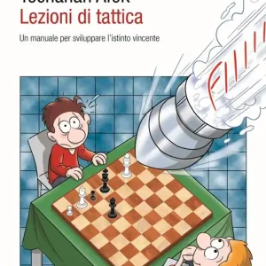 Must-Have Lezioni di tattica. Un manuale per sviluppare l’istinto vincente
