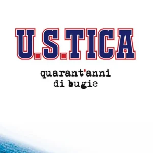 U.S.TICA. Quarant‘anni di bugie Affare