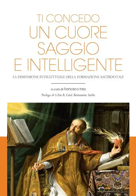 Promozione Ti concedo un cuore saggio e intelligente. La dimensione intellettuale della formazione sacerdotale
