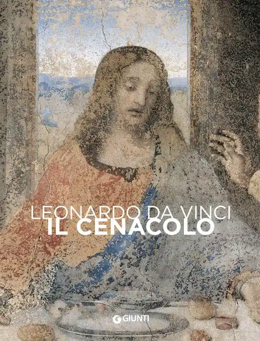 Leonardo da Vinci. Il Cenacolo Acquista Ora
