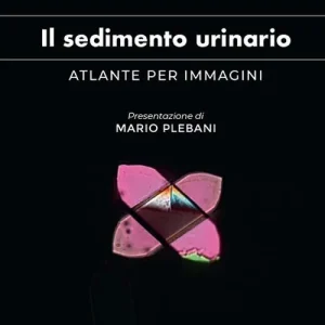 Il sedimento urinario. Atlante per immagini Professionale