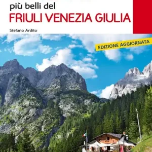 Ultima Occasione I 50 rifugi più belli del Friuli Venezia Giulia