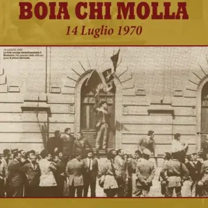 Popolare Boia chi molla. 14 Luglio 1970