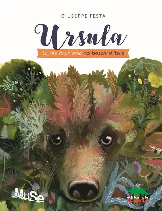 Solo Oggi Ursula. La vita di un‘orsa nei boschi d‘Italia