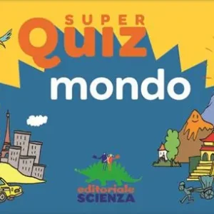 Affare Mondo. Super quiz