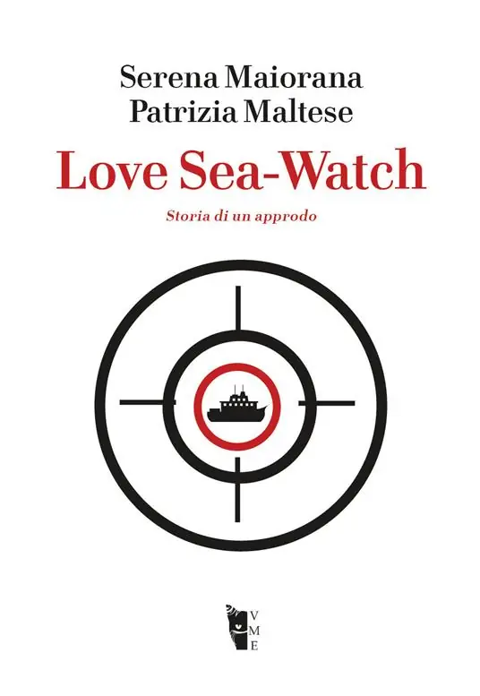 Love Sea-Watch. Storia di un approdo Affare
