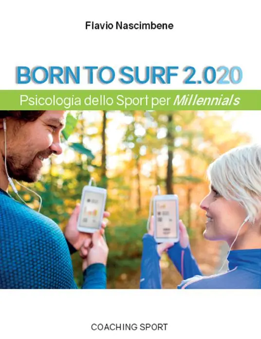 Bestseller Born to surf 2.020. Psicologia dello sport per millenials