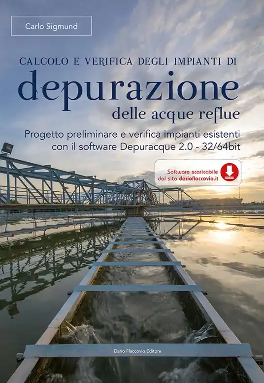 Calcolo e verifica degli impianti di depurazione delle acque reflue. Con software Solo Oggi