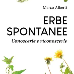 Erbe spontanee. Conoscerle e riconoscerle Pagamento Sicuro
