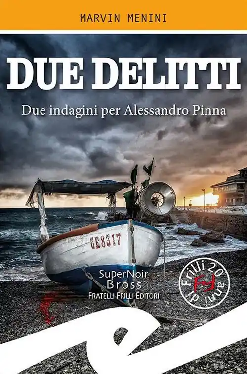 Due delitti. Due indagini per Alessandro Pinna Offerta Speciale