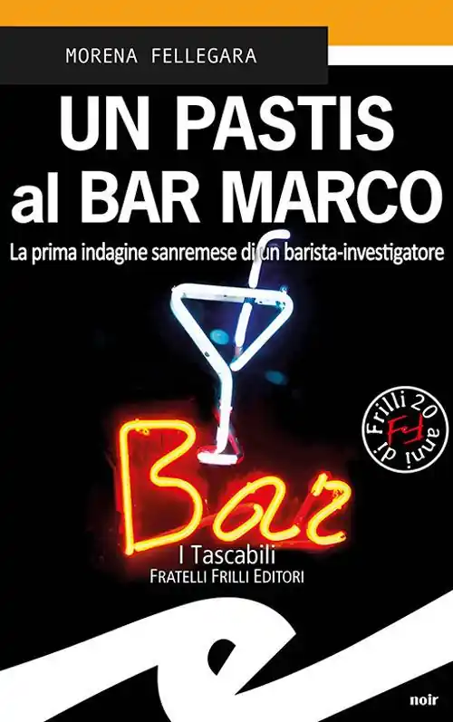 Un pastis al Bar Marco. La prima indagine sanremese di un barista-investigatore Offerta