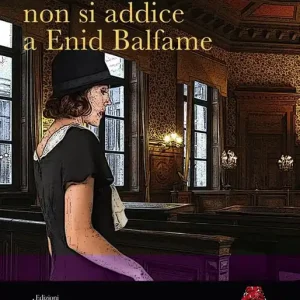 Compra Adesso Il divorzio non si addice a Enid Balfame