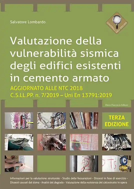 Prezzo Ridotto Valutazione della vulnerabilità sismica degli edifici esistenti in cemento armato. Aggiornato alla NTC 2018