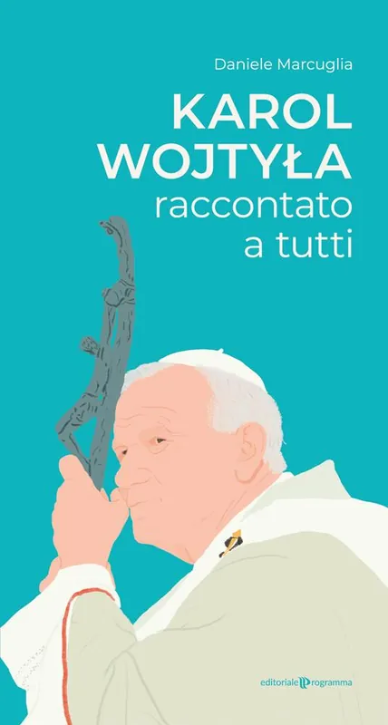 Karol Wojtyla raccontato a tutti Bestseller