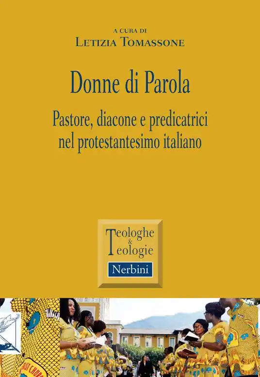 Donne di parola. Pastore, diacone e predicatrici nel protestantesimo italiano Saldi