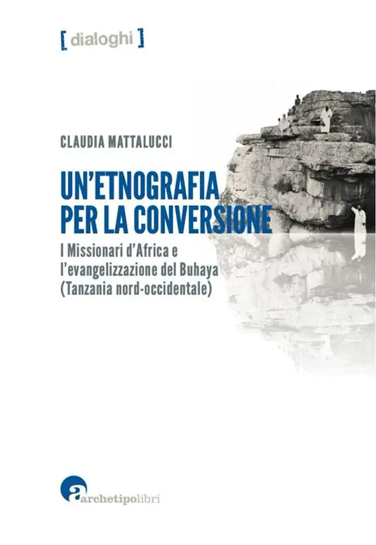 Solo Oggi Un‘etnografia per la conversione. I missionari d’Africa e l’evangelizzazione del Buhaya (Tanzania nord-occidentale)