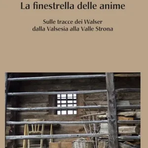 Economico La finestrella delle anime. In cammino tra i Walser della Valsesia