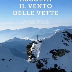 Sconto Ascolta il vento delle vette