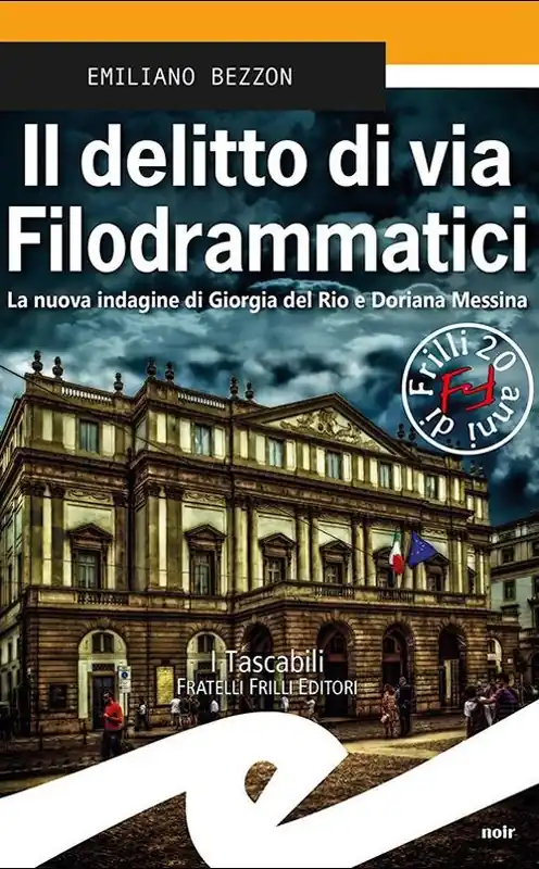 Prezzo Conveniente Il delitto di via Filodrammatici. La nuova indagine di Giorgia del Rio e Doriana Messina